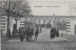 Bordeaux. La Caserne Xaintrailles. - Bordeaux