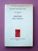 Malaguzzi Valeri La Zecca Di Reggio Nell'Emilia Banco S.G.S.P. Modena Ns 125/300 - Ohne Zuordnung