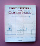 Portoghesi Mangione L'Architettura Delle Case Del Fascio 2006 Alinea Ed. Firenze - Unclassified