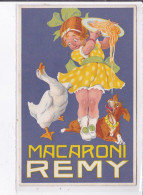 PUBLICITE : Macaroni Remy (enfant - Chien - Oie) - Très Bon état - Advertising