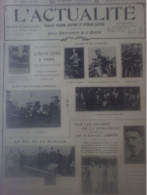 L'Actualité N°619 Roi Serbie à Paris Record J Bouin Pensée Aviat. Weymann Chasse Afrique Course Cheval Chien Lortac Mode - 1900 - 1949