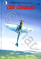 Aeronautica Amici Velivoli Storici - Ali Antiche N. 135 - 2022 - Other & Unclassified