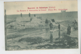 GRECE - SALONIQUE - La Source D'Alexandre Le Grand - Grèce