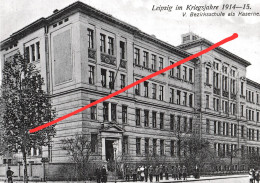 Repro AK Leipzig Im Kriegsjahr Krieg 1914 15 Waldstraßenviertel V. Bezirkschule Als Kaserne 43. Schule Max Planck Straße - Leipzig