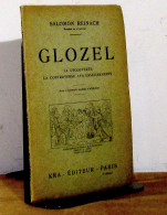 REINACH Salomon - GLOZEL - LA DECOUVERTE, LA CONTROVERSE, LES ENSEIGNEMENTS - 1901-1940