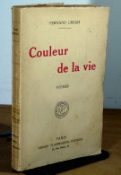 GREGH Fernand - COULEUR DE LA VIE - POEMES - 1901-1940