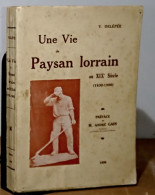 DELEPEE Victor - UNE VIE DE PAYSAN LORRAIN AU XIXE SIECLE (1830-1900) - 1901-1940