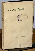 TURPIN Francois - CONTES INUTILES - 1901-1940