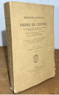 L'ESTOILE Pierre De - MEMOIRES-JOURNAUX DE PIERRE DE L'ESTOILE - TOME DIXIEME - JOURNAL DE - 1801-1900