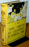 WEIL Arthur    - CONTES ET LÉGENDES D'ISRAËL  - 1901-1940