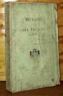 METIVIER Metivier - MONACO ET SES PRINCES - TOME 1 - 1801-1900