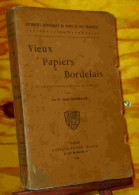 BARRAUD Jean - VIEUX PAPIERS BORDELAIS - ETUDES SUR BORDEAUX SOUS LA TERREUR - 1901-1940