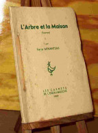 MENANTEAU Pierre - L'ARBRE ET LA MAISON - 1901-1940