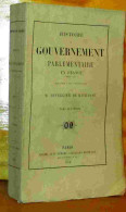 DUVERGIER DE HAURANNE  Prosper    - HISTOIRE DU GOUVERNEMENT PARLEMENTAIRE EN FRANCE - TOME 4 - 1817-1818 - 1801-1900