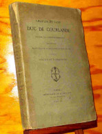 LOPACINSKI Boleslas - CHARLES DE SAXE, DUC DE COURLANDE, SA VIE, SA CORRESPONDANCE - 1801-1900