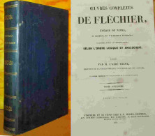 FLECHIER  Esprit, Eveque De NIMES - OEUVRES COMPLETES - TOME 2 - DONT DISSERTATION HISTORIQUE SUR LA VILL - 1801-1900