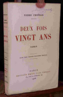 FRONDAIE Pierre - DEUX FOIS VINGT ANS - 1901-1940