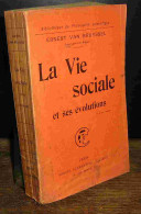 BRUYSSEL Ernest Van - LA VIE SOCIALE ET SES EVOLUTIONS - 1901-1940