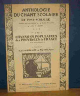 COLLECTIF - ANTHOLOGIE DU CHANT SCOLAIRE - ILE DE FRANCE - NORMANDIE - Autres & Non Classés