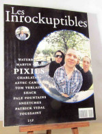 COLLECTIF - LES INROCKUPTIBLES - INTERVIEWS ET CHRONIQUES - N° 25 - SEPTEMBRE-OCT - Autres & Non Classés