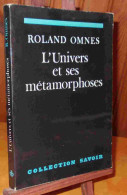 OMNES Roland - L'UNIVERS ET SES METAMORPHOSES - Andere & Zonder Classificatie