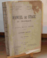 GUILLOT Camille Et Marcel - MANUEL DE STAGE EN PHARMACIE - ANCIEN MANUEL JACOB - 1901-1940