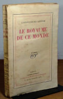 LEFEVRE Louis-Raymond - LE ROYAUME DE CE MONDE - 1901-1940