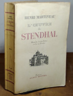 MARTINEAU Henri - L' OEUVRE DE STENDHAL. HISTOIRE DE SES LIVRES ET DE SA PENSEE - Autres & Non Classés