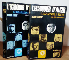 PAILLAT Claude    - L'ÉCHIQUIER D'ALGER - 2 VOLUMES - Other & Unclassified