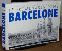 COSTER Xavier De - LECLUSE Martine  - 17 PROMENADES DANS BARCELONE - Other & Unclassified