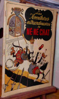 NORIP C. - LES AVENTURES EXTRAORDINAIRES DE NE-NE CHAT - Other & Unclassified