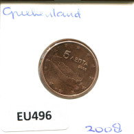 5 EURO CENTS 2008 GRIECHENLAND GREECE Münze #EU496.D.A - Greece
