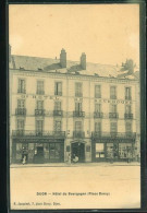 DIJON HOTEL DE BOURGOGNE    (    Mes Cartes Ne Sont Pas Jaunies ) - Dijon