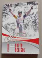 Brochure Lotto Belisol 2013 Avec Photos Des Coureurs - Cycling