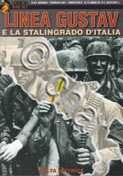 I Libri Di War Set N. 63 - Linea Gustav E La Stalingrado D'Italia - Ed. 2021 - Altri & Non Classificati