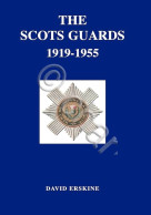 Militaria - D. Erskine - The Scots Guards 1919 - 1955 - Ed. 2001 - Other & Unclassified
