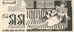 W1983 SI-SI Le Belle Calze Che Durano - Pubblicità Del 1958 - Vintage Advert - Publicités