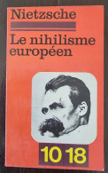 Le Nihilisme Européen Par Frederic NIETZSCHE. (1976) Philosophie - Psychologie & Philosophie