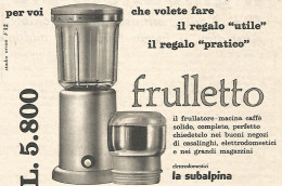 W1913 FRULLETTO - Elettrodomestici La Subalpina - Pubblicità Del 1958 - Advert - Advertising