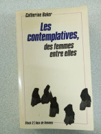 Les Contemplatives Des Femmes Entre Elles - Autres & Non Classés