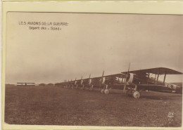 Les Avions De La Guerre - Départ Des "Spad" - ....-1914: Precursori