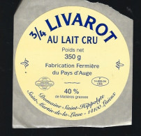 Etiquette Fromage 3/4 Livarot Normandie 40%mg  Domaine Saint Hippolyte St Martin De La Lieue Calvados 14 - Quesos