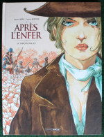BD APRES L'ENFER - 1 - Le Jardin D'Alice - EO 2019 - Original Edition - French