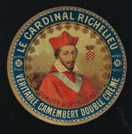 Ancienne Etiquette Fromage Camembert Double Creme Le Cardinal Richelieu Marque Déposée En 1901 - Formaggio