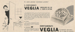 W1831 Contaminuti VEGLIA - Pubblicità 1958 - Vintage Advertising - Publicités