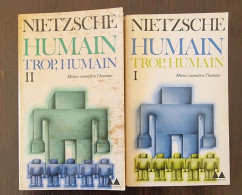 Humain Trop Humain Mieux Connaitre L'homme Par Nietzsche (1979) Complet 2 Tomes (philosophie) - Psicologia/Filosofia