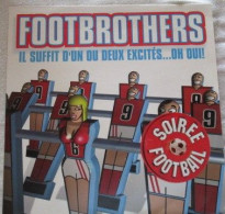 Footbrothers – Il Suffit D'Un Ou Deux Excités ..Oh Oui! - Maxi - 45 T - Maxi-Single