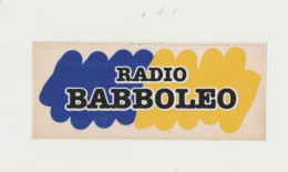 Radio BABBOLEO 11 X 4,5 Vetrofania  ADESIVO STICKER  NEW ORIGINAL - Aufkleber