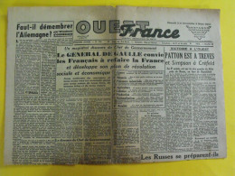 Journal L'Ouest France Du 3-4 Mars 1945. Guerre De Gaulle Patton Treves Ormesson Oflag Angers Cholet - Autres & Non Classés