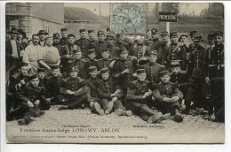 CPA Voyagé 1905 Frontière Franco Belge Longwy Arlon Grenadiers Belges Infanterie Française * Important Groupe - Altri & Non Classificati